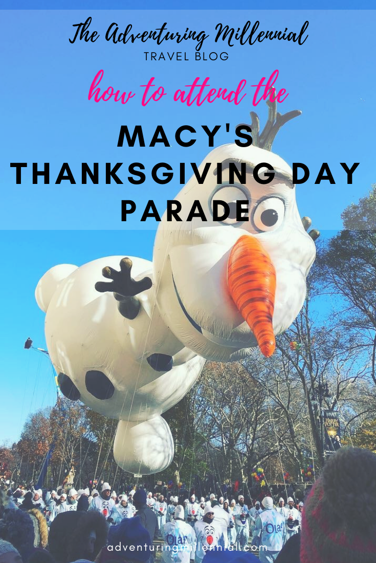 How to Attend the Macy's Thanksgiving Parade- The Adventuring Millennial